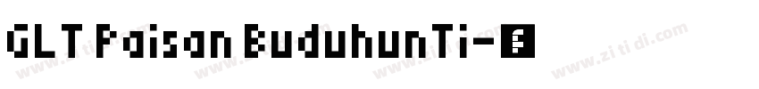 GLT Paisan BuduhunTi字体转换